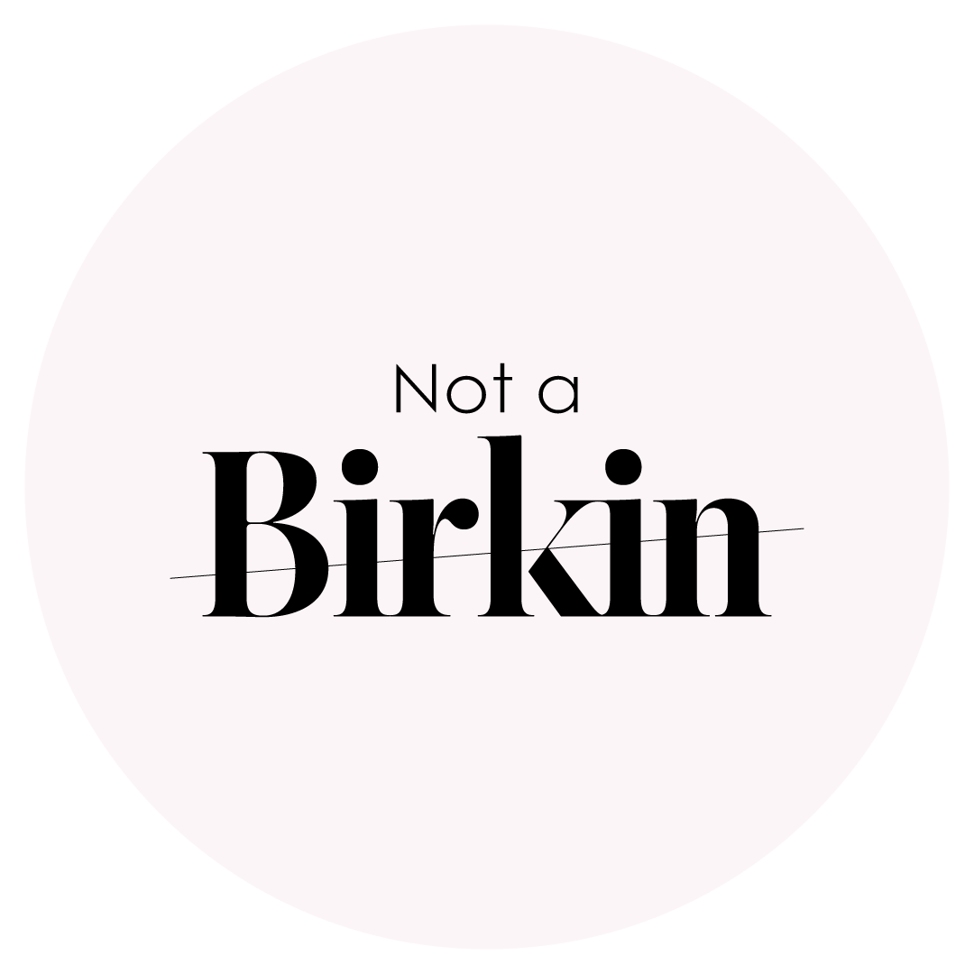I'm not a Birkin